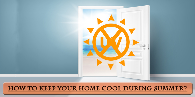 how-to-keep-home-cool-during-summer